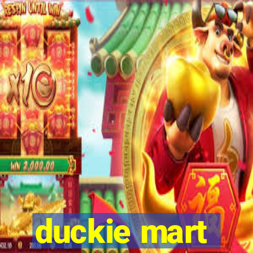 duckie mart