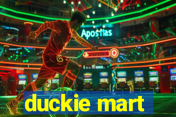 duckie mart