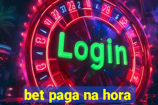 bet paga na hora