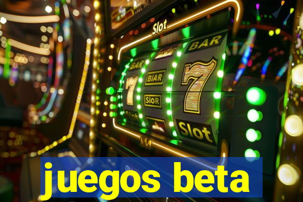 juegos beta