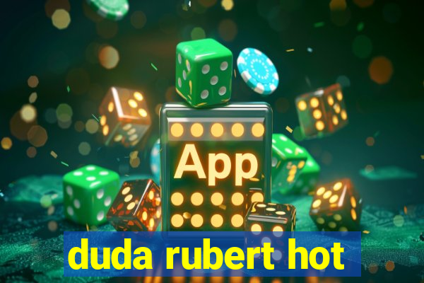 duda rubert hot