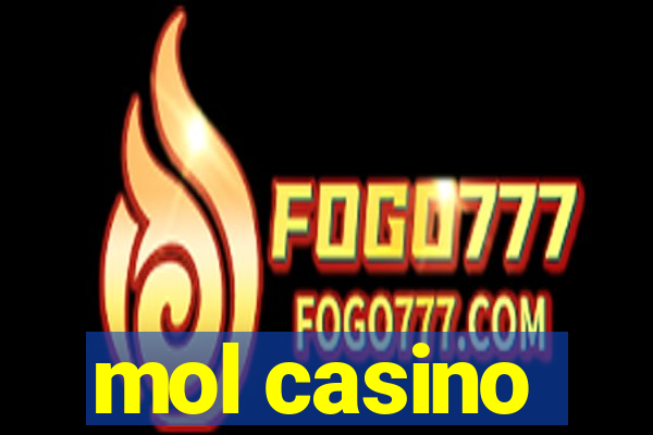 mol casino