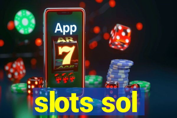 slots sol