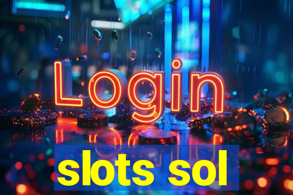 slots sol