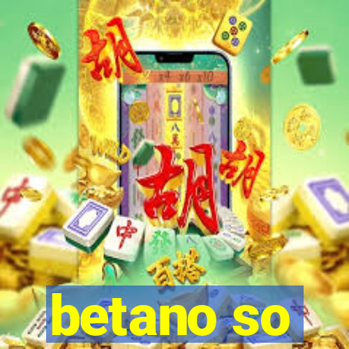 betano so