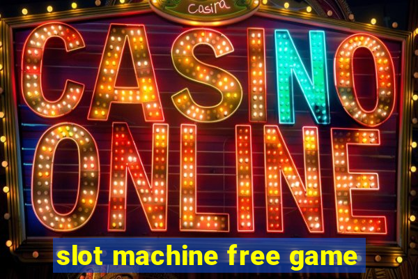 slot machine free game