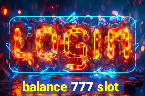 balance 777 slot