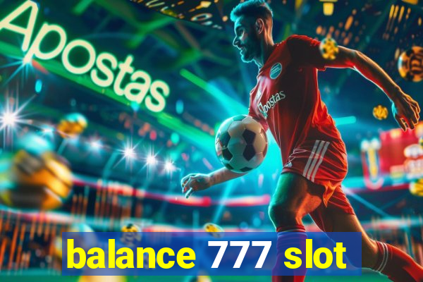 balance 777 slot