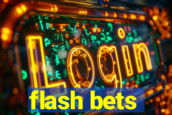 flash bets