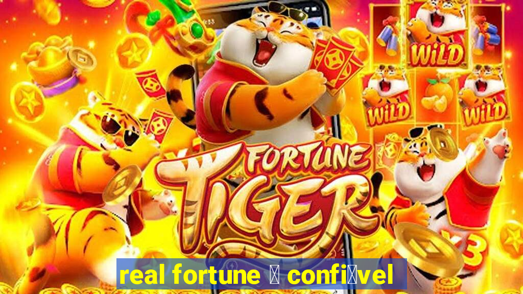 real fortune 茅 confi谩vel