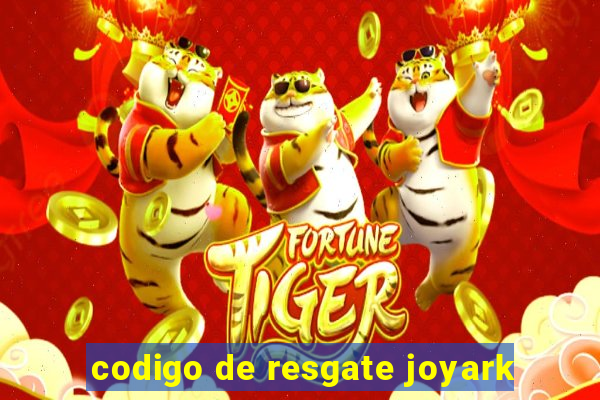 codigo de resgate joyark