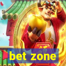 bet zone