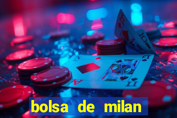 bolsa de milan cotizacion hoy