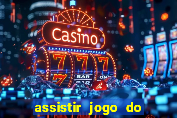 assistir jogo do corinthians ao vivo hoje multi