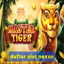 daftar slot nexus