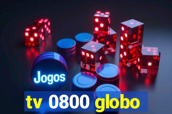 tv 0800 globo