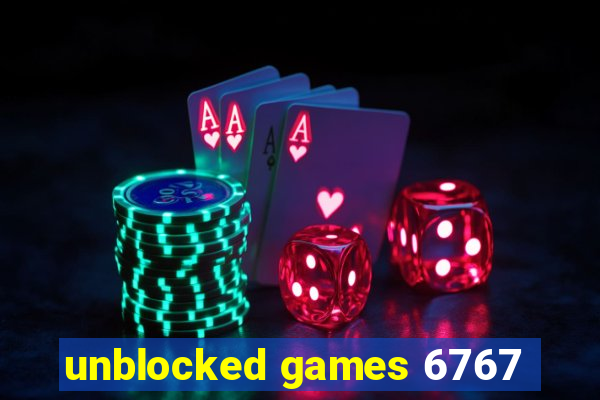 unblocked games 6767