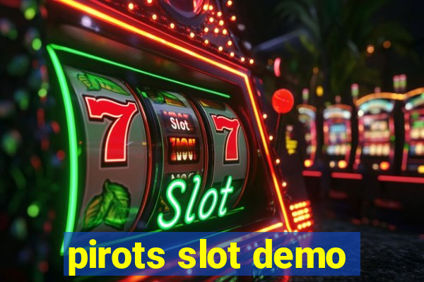 pirots slot demo