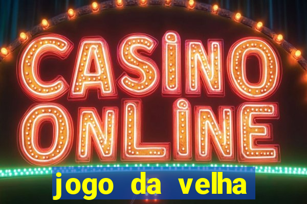 jogo da velha aposta online