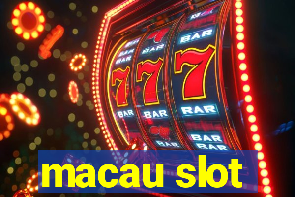 macau slot