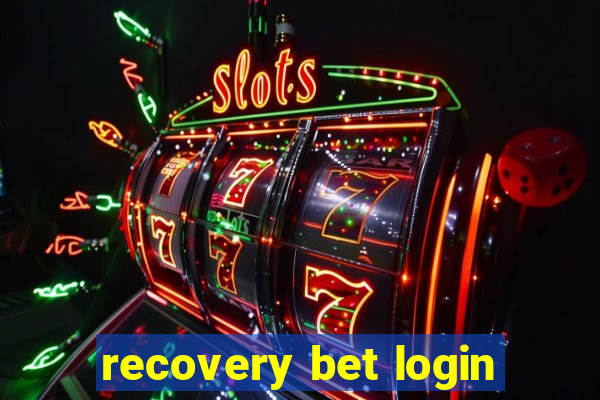 recovery bet login