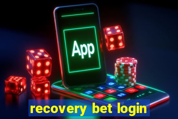 recovery bet login