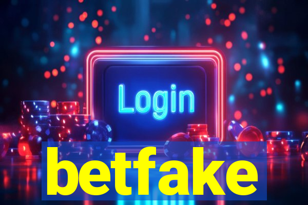 betfake