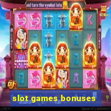 slot games bonuses