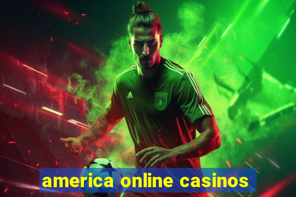 america online casinos