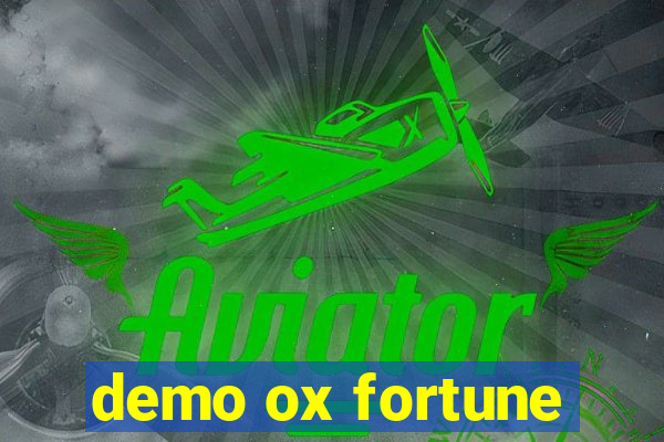 demo ox fortune