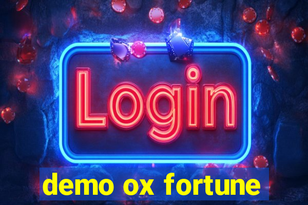 demo ox fortune