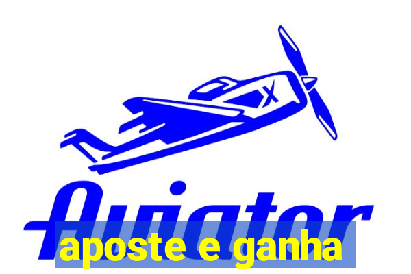 aposte e ganha