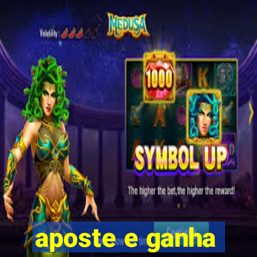 aposte e ganha