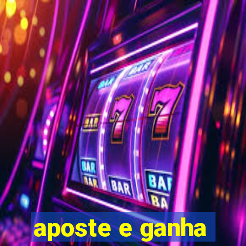 aposte e ganha