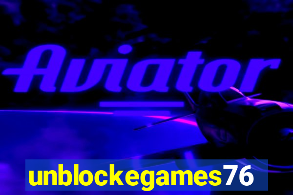 unblockegames76