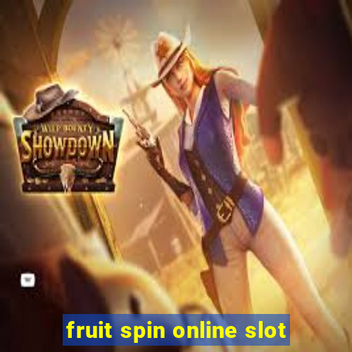 fruit spin online slot