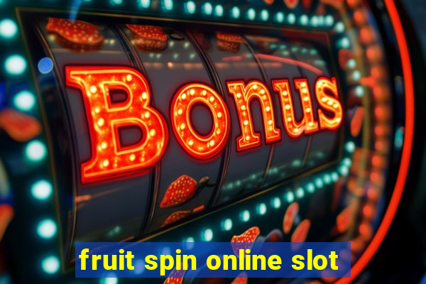 fruit spin online slot