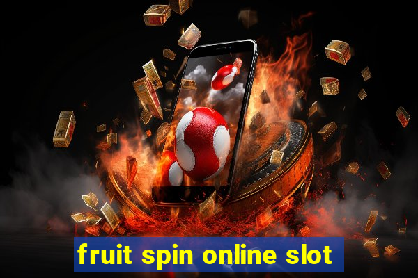 fruit spin online slot