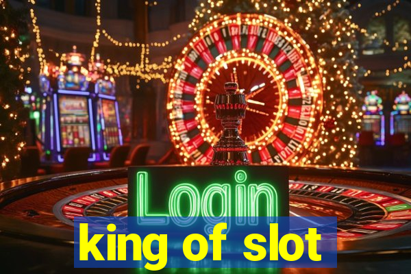 king of slot