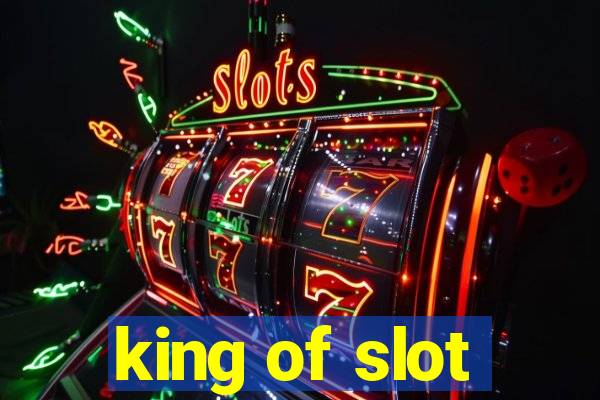 king of slot