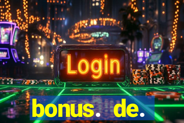 bonus. de. registro. casino.