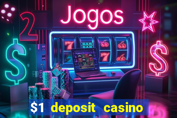 $1 deposit casino in canada