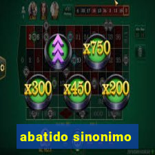 abatido sinonimo