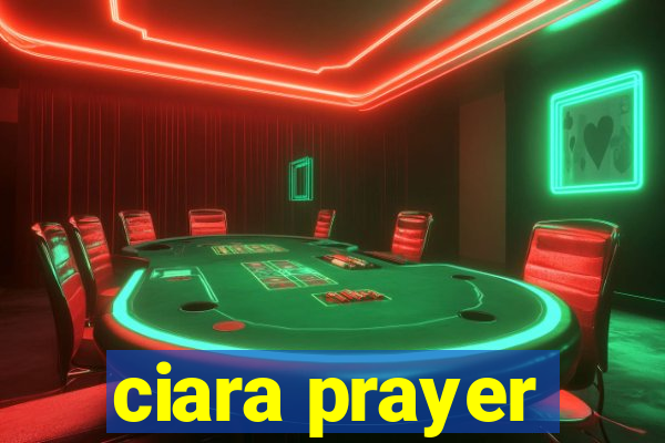 ciara prayer