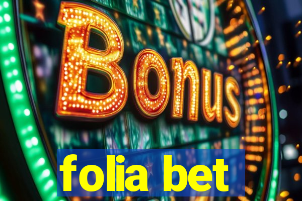 folia bet