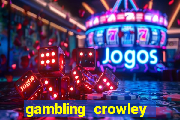 gambling crowley truck stop casino