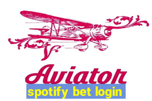 spotify bet login