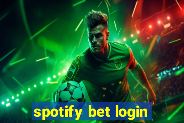 spotify bet login