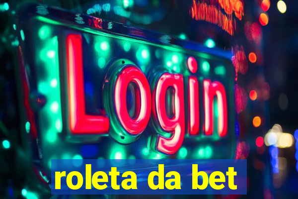 roleta da bet