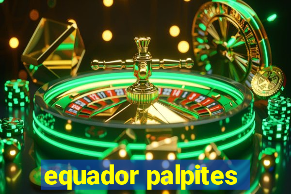 equador palpites